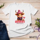 Howdy, Valentine! A Bull of a Valentine's Day Funny T-Shirt Unisex T-shirt Howdy, Valentine! A Bull of a Valentine's Day Funny T-Shirt Unisex T-shirt