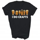 I Do Crafts Beer For German Oktoberfest Unisex Shirt Gift T-Shirt