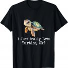 I Just Really Love Turtles - Dabbing Ocean Sea Animal Lover T-Shirt I Just Really Love Turtles - Dabbing Ocean Sea Animal Lover T-Shirt