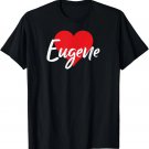 I Love Eugene First Name Tshirt I Heart Named T-Shirt