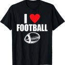I love Football Footballer T-Shirt