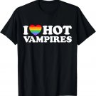 I Love Hot Vampire Funny Vampiric Blood Book Gay Fan Pride T-Shirt