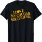 I Love My Cougar Girlfriend Funny Boyfriend Men Valentines T-Shirt