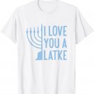I Love You A Latke Hanukkah Pajamas Women T-Shirt I Love You A Latke Hanukkah Pajamas Women T-Shirt