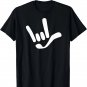 I Love You ILY Handshape _ American Sign Language (ASL) T-Shirt