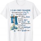 I Only Can Imagine Faith Christian Cross Butterfly Jesus T-Shirt I Only Can Imagine Faith Christian Cross Butterfly Jesus T-Shirt