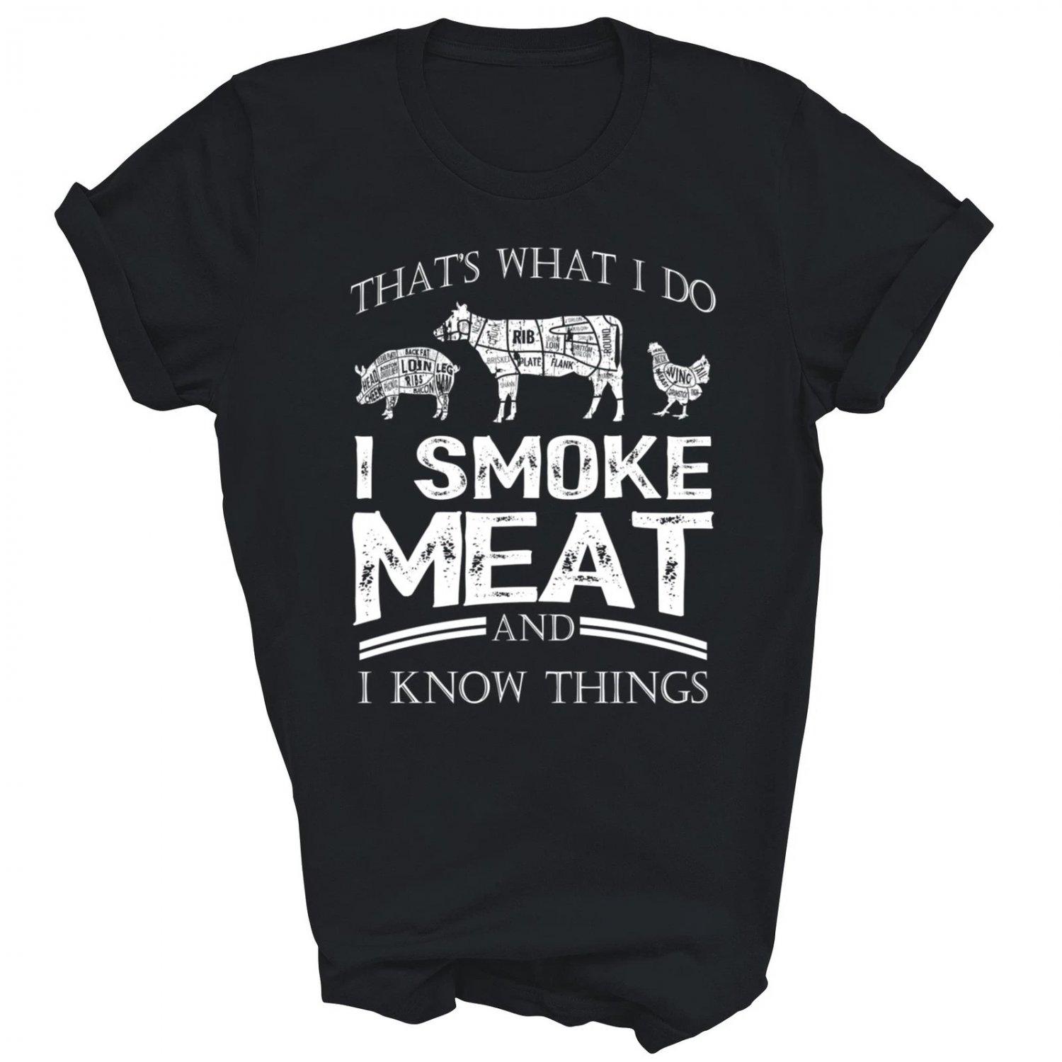 I Smoke Meat I Know Funny Smoker Bbq Unisex Shirt Gift