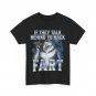 If They Talk Behind Your Back Fart T-Shirt, Cringe Alpha Wolf Meme Shirt