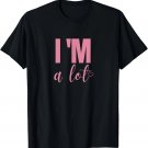 I'm A Lot Funny Saying Women T-Shirt