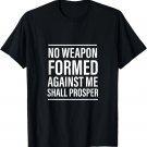 Isaiah 54_17, Bible Verse - Gift For Women & Men, Christian T-Shirt