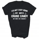 It's Not Easy Being My Wife's Cruise Candy Unisex Shirt Gift