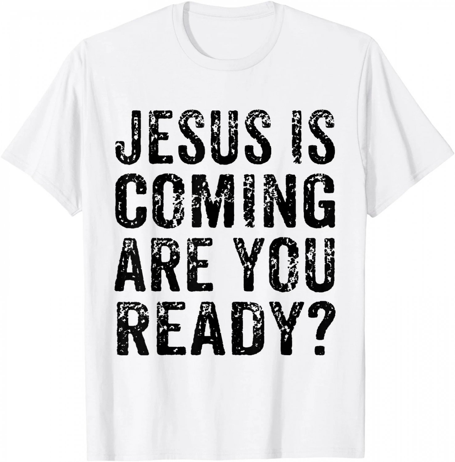 Jesus Is Coming Are You Ready_ Religious Christian Vintage T-Shirt