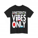 Juneteenth Vibes Only Shirt, June 19th 1865 Freedom Women Men Vintage T-Shirt