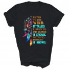 Listen To The Wind It Talks Listen To The Unisex Shirt Gift T-Shirt Listen To The Wind It Talks Listen To The Unisex Shirt Gift T-Shirt