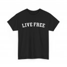 Live Free Women Men Shirt