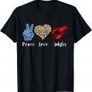 Love Peace Red Lobster Leopard Seafood Lover Lobster Eating T-Shirt Love Peace Red Lobster Leopard Seafood Lover Lobster Eating T-Shirt