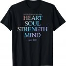 Love the Lord - Heart Soul Strength Mind - Christian Faith T-Shirt