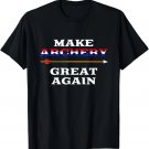 Make Archery Great Again T-Shirt