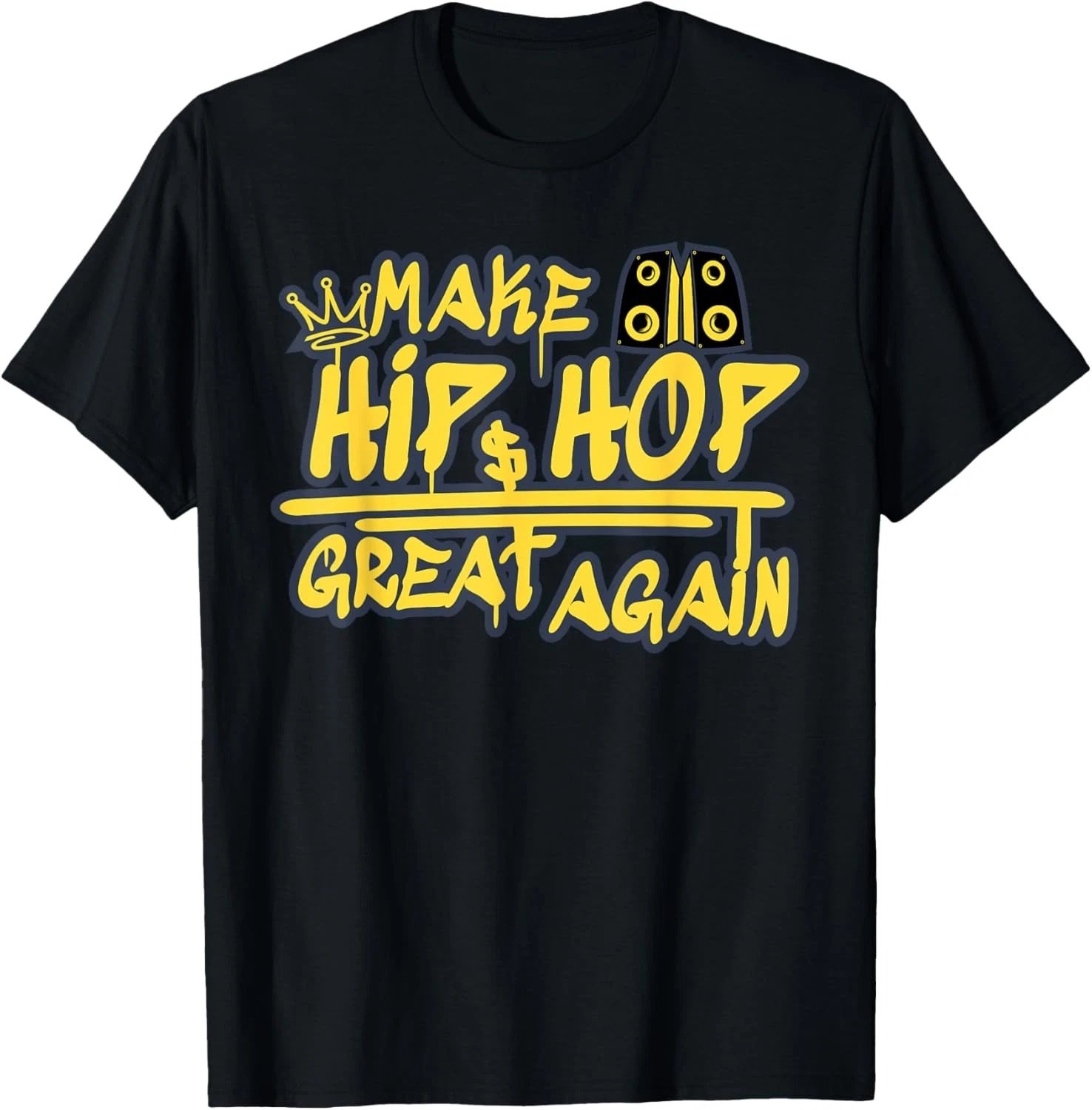 Make Hip Hop Great Again T-Shirt Graffiti Style Hip Hop Fans