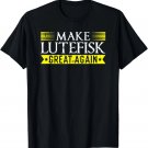 Make Lutefisk Great Again Stinky Fish Nordic Christmas T-Shirt
