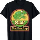 Man I Love Frogs Funny Saying T-Shirt