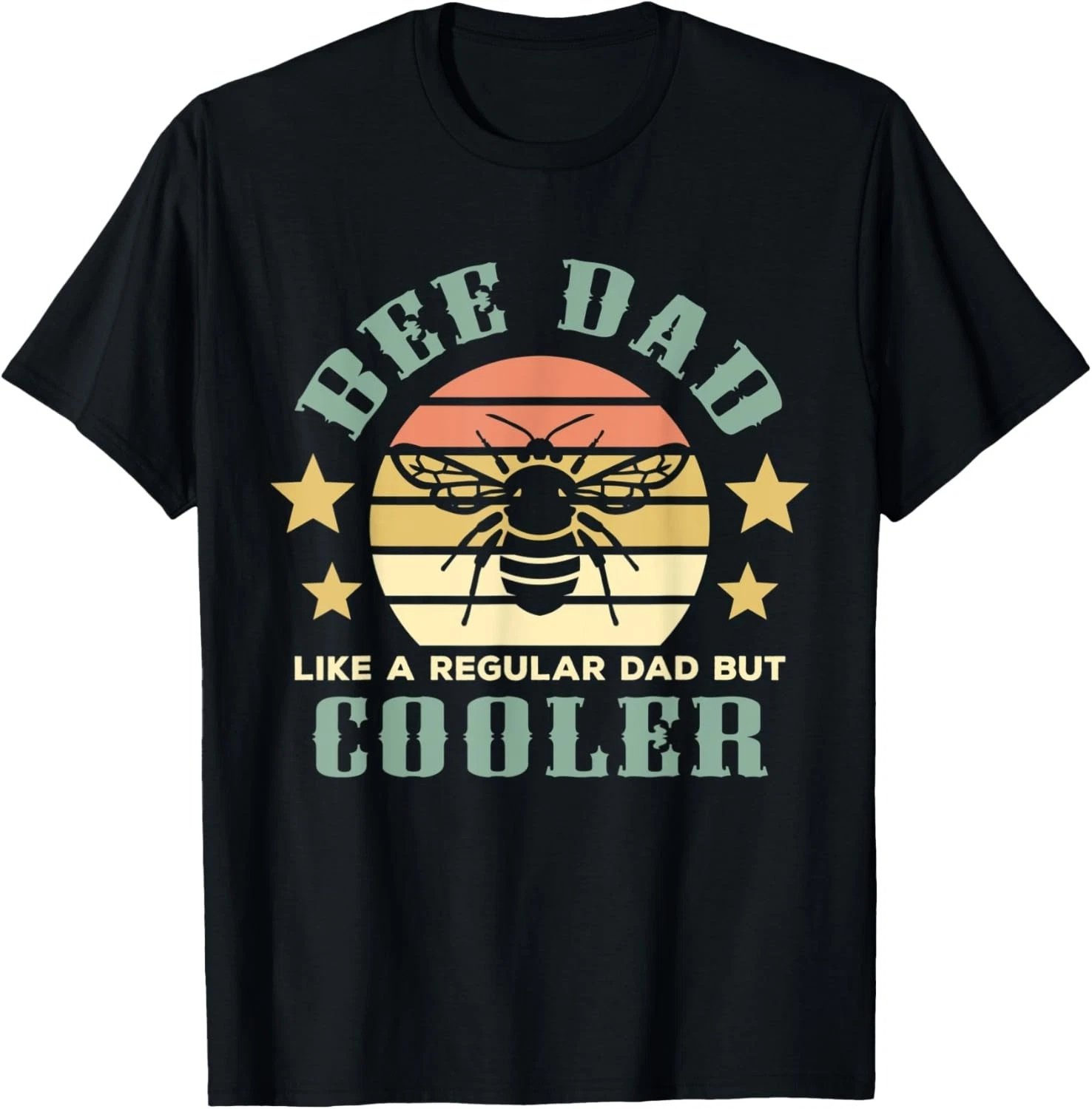 Mens Bee Dad Like A Regular Dad But Cooler Beekeeper Daddy Saying T-Shirt