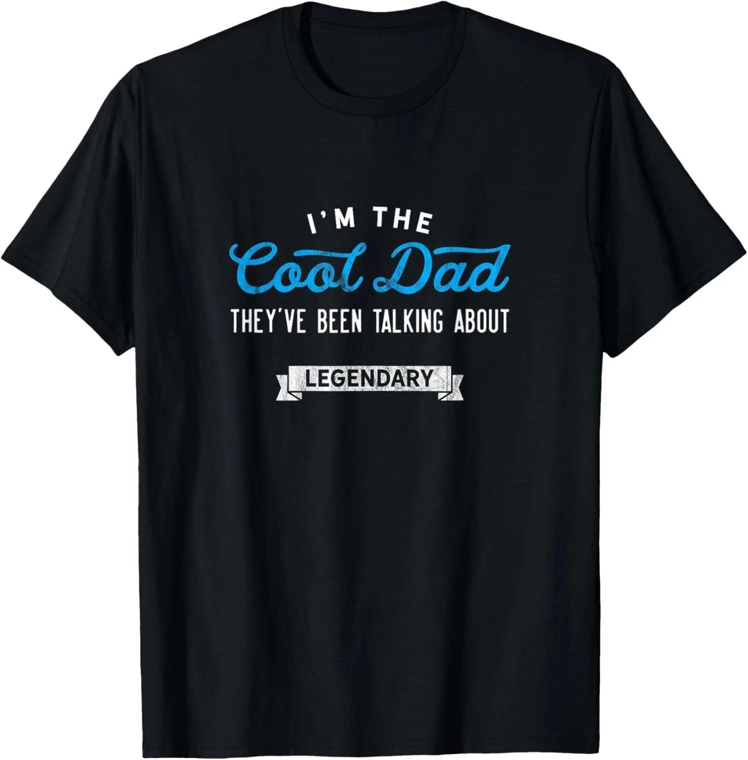 Mens Cool Dad Quote _ Funny Saying Best Fathers Humor Design T-Shirt
