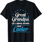 Mens Great Grandpa Like A Normal Grandpa But Cooler T-Shirt