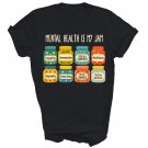 Mental Health Is My Jam Funny Unisex Shirt Gift