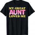 My Great Aunt Loves Me T-Shirt