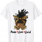 Peace Love Loc'd Girl Messy Bun African American Black Women T-Shirt