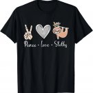 Peace Love Sloths Animal Lover Inspirational Gift T-Shirt