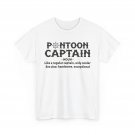 Pontoon Captain Definition T-Shirt, Boating Sailing Lovers Boat Funny Shirt