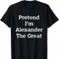 Pretend Alexander The Great Costume Funny Halloween Party T-Shirt