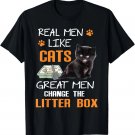 Real men like cats great men change the litter box t-shirt