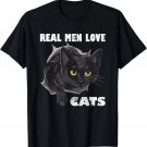 Real Men Love Cat Cats Lover Fathers Day Idea T-Shirt
