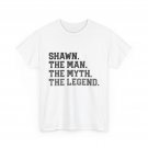 Shawn - The Man Myth Legend Funny Father's Day Birthday T-Shirt