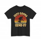 Skier Shirt, Just Gonna Send It Winter Sports Skiing Lovers Women Men Shirt