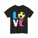 Soccer Love Shirt, Sports Lovers Fans Soccer Player Women Men Shirt
