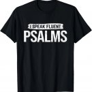 Speak Fluent Psalms Pastor Christian T-Shirt
