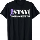 Stay - Tomorrow Needs You Semicolon Suicide Prevention T-Shirt