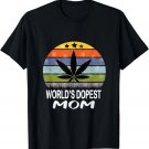 Stoner Mom Mother's Day 2021 Saying T-Shirt