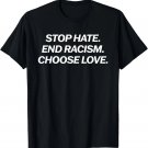 Stop Hate End Racism Choose To Love Pray For Buffalo Strong T-Shirt