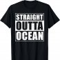 Straight Outta Ocean - Sea Diving Saying - funny Diver T-Shirt