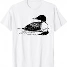 Stupid Canadian Wolf Bird Funny Lover Loon Humor T-Shirt