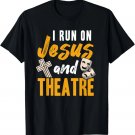 Theatre Jesus Shirt Religious Christian Theatre Lover Gift T-Shirt