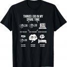 Things I Do in My Spare Time _ Ham Radio Operator Gift Unisex T-Shirt