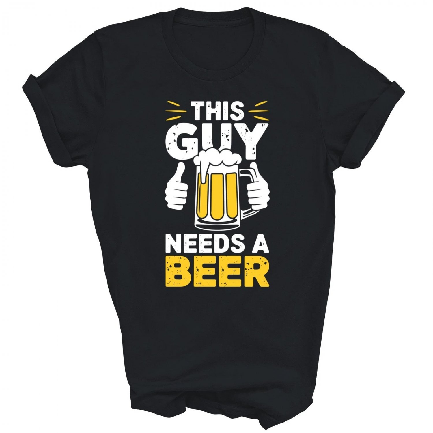 This Guy Needs A Beer Funny Drinking Unisex Shirt Gift