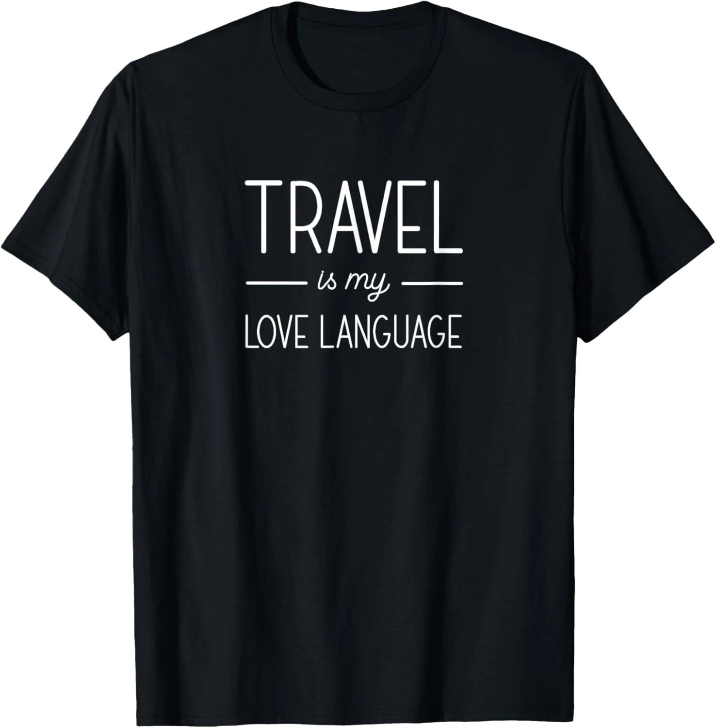 Travel Is My Love Language Cute Vacation Funny Travel T-Shirt