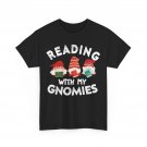 Reading With My Gnomies Shirt, Bookworm Reading Books Lovers Funny Shirt
